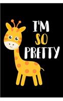 I'm So Pretty Giraffe Journal