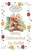 Easily Distracted by Sloths: Floral Password Tracker Notebook 6x9 Inches 100 Pages Internet Site Address Gift