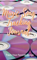 Music Song Tracking Journal: Blank Music Sheet Notebook - Music Log Book Playlist Logbook Keep Track of Your Favorite Songs, Tracks, Artists, Albums - Review Playlist Diary Jour