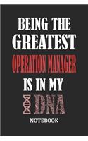 Being the Greatest Operation Manager is in my DNA Notebook: 6x9 inches - 110 ruled, lined pages - Greatest Passionate Office Job Journal Utility - Gift, Present Idea