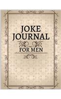 Joke Journal for Men: write down a cool joke or a funny joke that you heard somewhere before. Funny Gag Gift, Humor Notebook, Joke Journal, funny journal Gift (Laugh-Out-