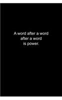 A word after a word after a word is power.: Journal or Notebook (6x9 inches) with 120 doted pages.