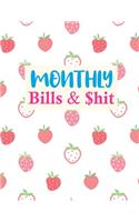 Monthly Bills & $hit: Cute Budget Planner Weekly and Monthly Financial Organizer - Savings - Bills - Debt Trackers - Personal or Business Accounting Notebook