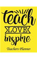 Teach Love Inspire Teachers Planner