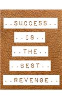 Success Is The Best Revenge