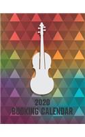2020 Booking Calendar: A gig planner appointment book for musicians with rainbow geometric violin or fiddle cover