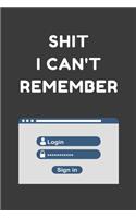 Shit I Can't Remember