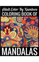 Adult Color By Numbers Coloring Book of Mandalas