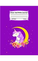 Draw And Write Journal: Primary Composition Half Page for drawing and other half for writing story -110 pages large (8.5" x 11" Notebook), Learn To Write and Draw ...kids, 