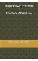 Mi Querida Enfermera Y Médicos En General