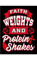 Faith Weights And Protein Shakes