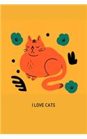 I love cats: Blank Lined Cat Lover Notebook Journal & Planner - Funny Humor Animal Notebook Gift