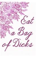 Eat a Bag of Dicks