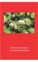 christmas notebook 120 pages sketchbook: christmas image sketchbook christmas diary christmas booklet christmas recipe book image sketchbook christmas journal 120 pages 6x9 inches ca. DIN A