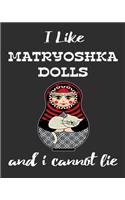 I Like Matryoshka Dolls And I Cannot Lie: Stacking Dolls Enthusiasts Gratitude Journal 386 Pages Notebook 193 Days 8"x10" Meal Planner Water Intake Chores