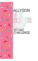 Allyson: Personalized colorful sprinkles sketchbook with name: One sketch a day for 90 days challenge