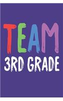 Team 3rd Grade: Third Grade Class Back to School Class Composition Notebook