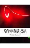 poems 2010 - 2016 of Peter Sabato