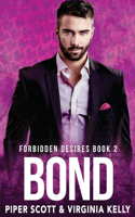 Bond: (2 Forbidden Desires)