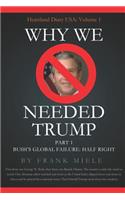 Why We Needed Trump: Part 1: Bush's Global Failure: Half Right