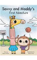 Savvy and Maddy's First Adventure