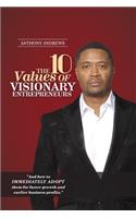 The 10 Values of Visionary Entrepreneurs