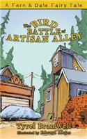 Bird Battle of Artisan Alley