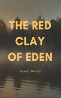 Red Clay of Eden