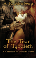 Tear of Tybaleth: A Chronicles of Purpura Novel