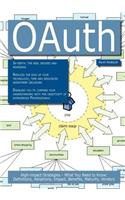Oauth: High-Impact Strategies - What You Need to Know: Definitions, Adoptions, Impact, Benefits, Maturity, Vendors(English)