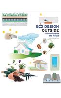 Eco Design Outside: Green Outside the House