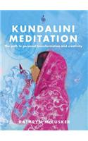 Kundalini Meditation: The Path to Personal Transformation and Creativity