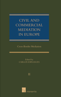 Civil and Commercial Mediation in Europe, Vol. II