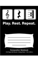 Play. Rest. Repeat. Composition Notebook