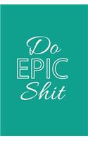 Do Epic Shit: A Fun, Easy Tool to Get Organized