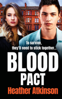 Blood Pact: A totally gripping gritty gangland thriller from Heather Atkinson(4 Gallowburn Series)