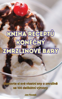 Kniha ReceptŮ KoneČný Zmrzlinové Bary