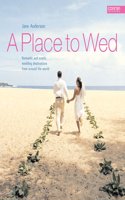 A Place to Wed: Romantic and Exotic Wedding Destinations from Around the World