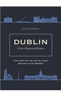 Dublin: A New Illustrated History