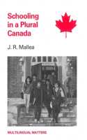 Schooling in a Plural Canada: (23 Multilingual Matters)