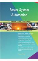 Power System Automation A Complete Guide - 2020 Edition
