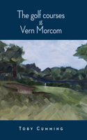 Golf Courses of Vern Morcom