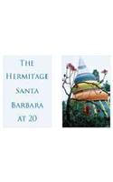 The Santa Barbara Hermitage at Twenty