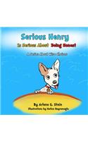 Serious Henry Is Serious about Being Honest