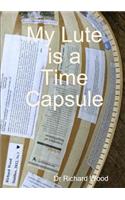 My Lute is a Time Capsule