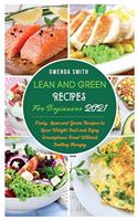 Lean and Green Recipes For Beginners 2021