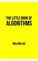 The Little Book of Algorithms
