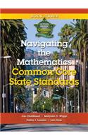 Navigating the Mathematics Common Core State Standards: Getting Ready for the Common Core Handbook Series(1 Getting Ready for the Common Core Handbook)