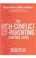 High-Conflict Co-Parenting Survival Guide