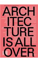 Architecture Is All Over